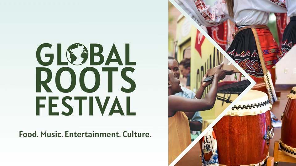 Global Roots Festival - Food. Music. Entertainment. Culture.