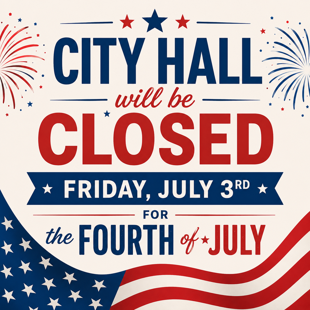 Patriotic announcement graphic with a red, white, and blue theme featuring fireworks, stars, and an American flag along the bottom. Large text reads: "City Hall will be Closed Friday, July 3rd for the Fourth of July."
