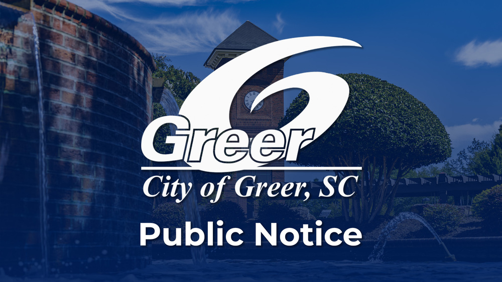 Graphic says City of Greer Public Notice