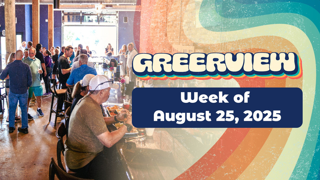 Greerview August 25, 2025
