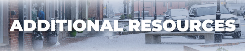 Image with the words Additional Resources and a photo of a snowy downtown Greer sidewalk in the Background