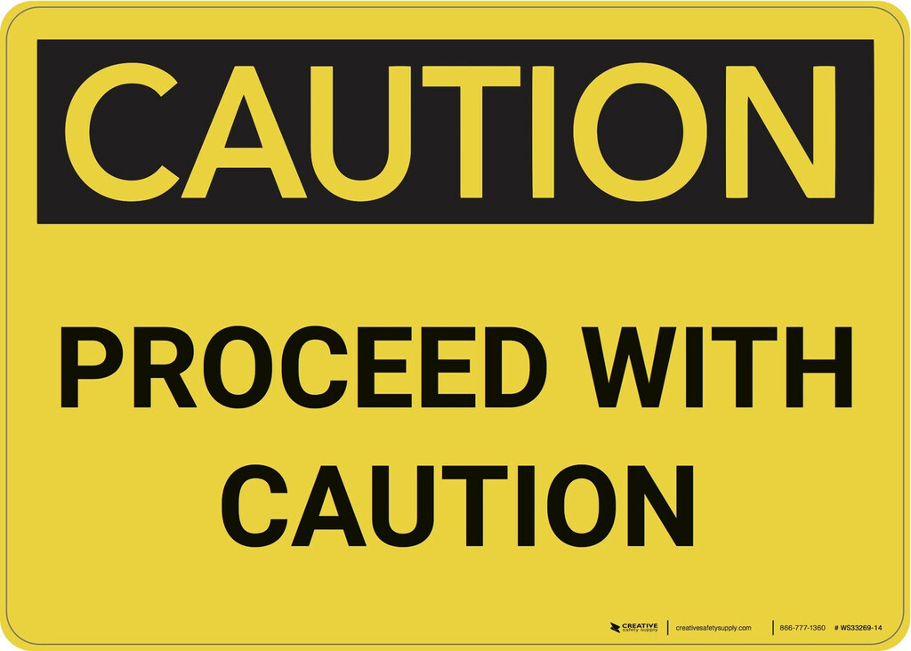 Caution