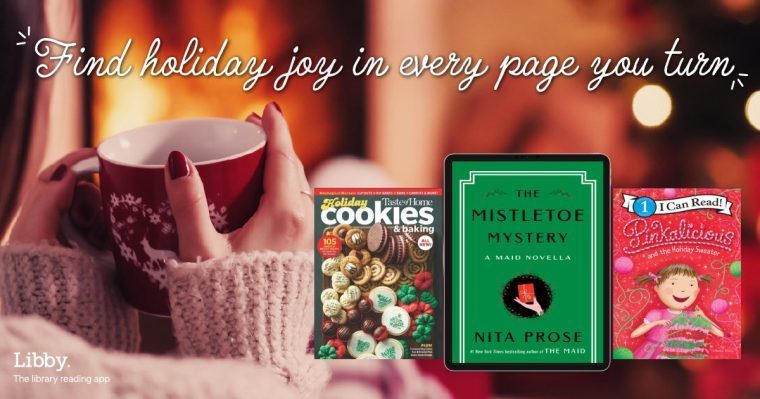 Holiday titles on Libby for free with your library card!
