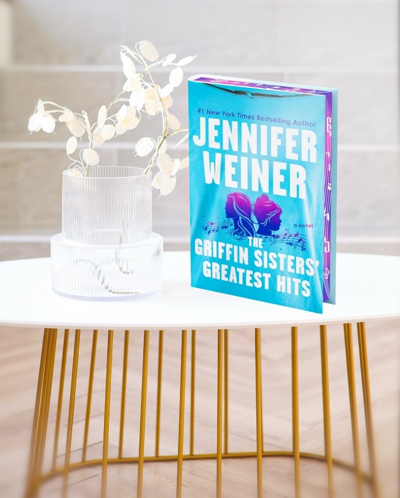 The Griffin Sisters' Greatest Hits by Jennifer Weiner