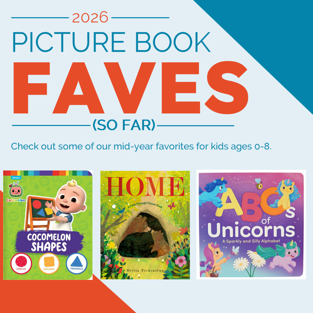 2026 Picture Book Faves for Pre K - 8 years old