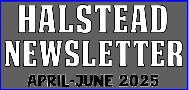 Halstead Newsletter April-June 2025