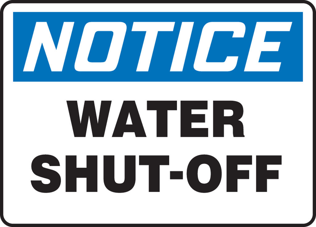 NOTICE: Water Shut off