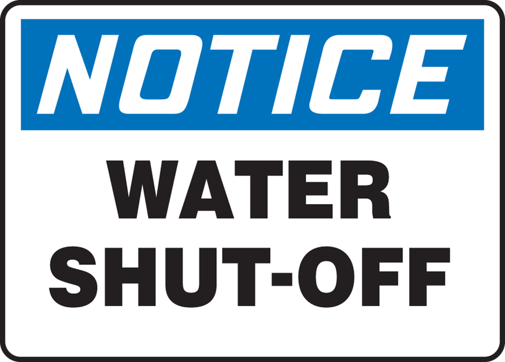 NOTICE: Water Shut off