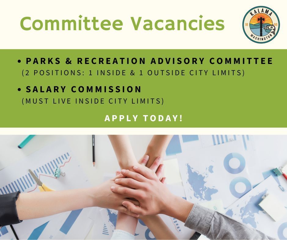 committee vacancies- parks & rec advisory committee (2 positions: 1 inside & 1 outside city limits), Salary commission (must live inside city limits) apply today!