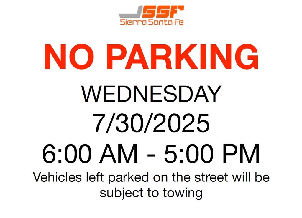 No parking Wednesday 7/30/25 from 6am-5pm, vehicles left parked on the street will be subject to towing