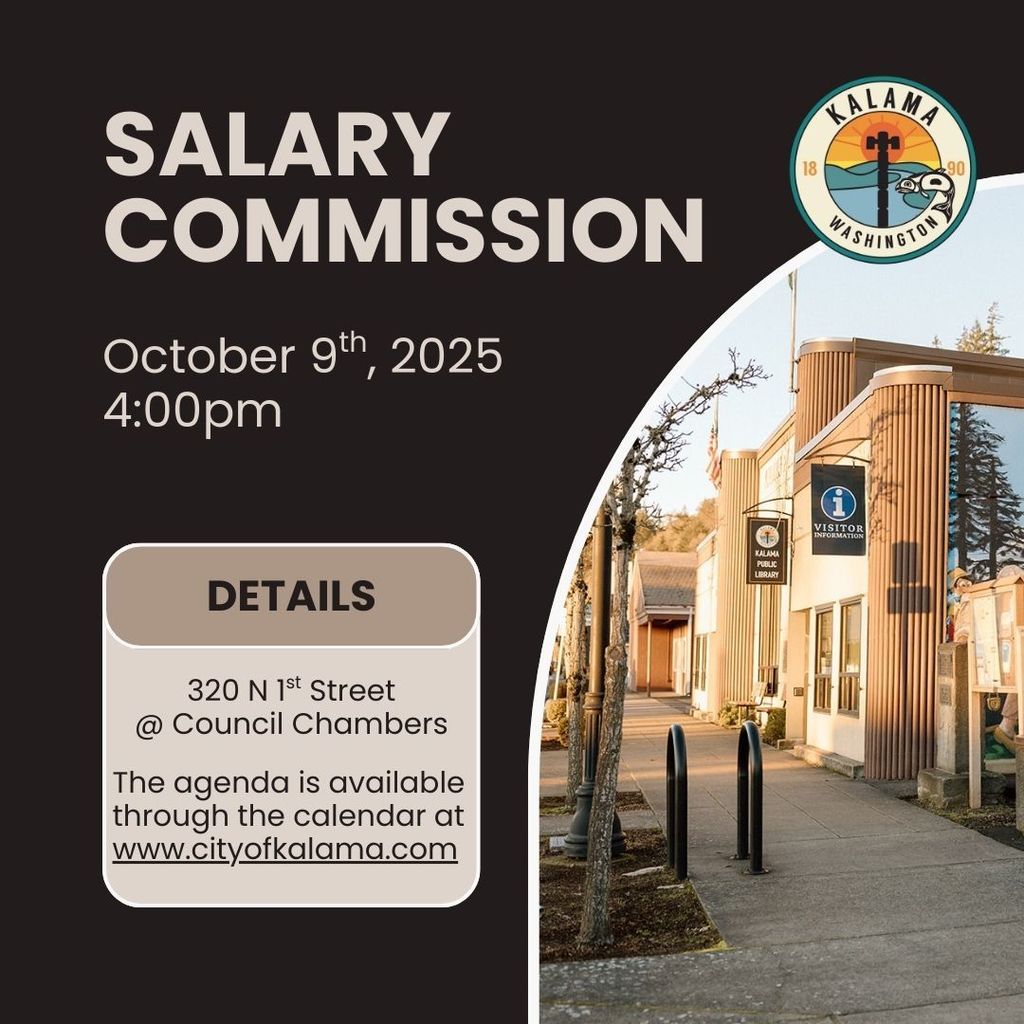Salary commission will meet on October 9th at 4pm at the council chambers at 320 N 1st Street. The agenda is available through the calendar at www.cityofkalama.com