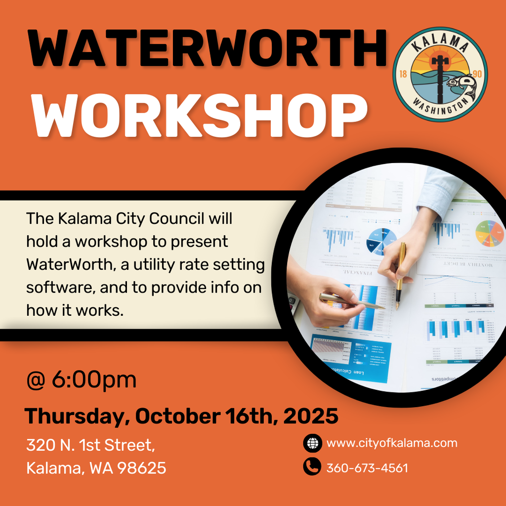 Waterworth Workshop- The Kalama City Council will hold a workshop to present WaterWorth, a utility rate setting software, and to provide info on how it works. This will be Thursday, October 16th, 2025 at 6pm in the city council chambers located at 320 N 1st Street, Kalama, WA 98625. 360-673-4561 or www.cityofkalama.com 