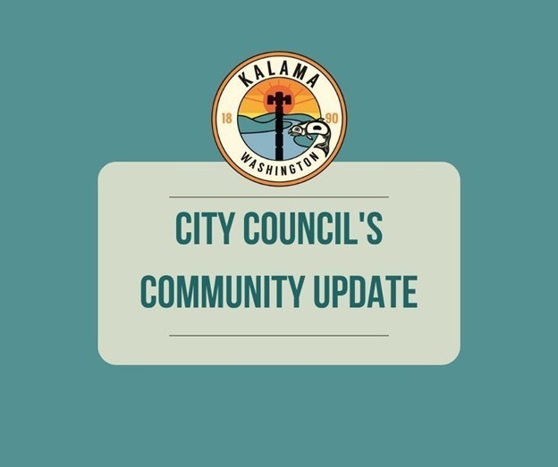 Kalama City Council;s Community Update