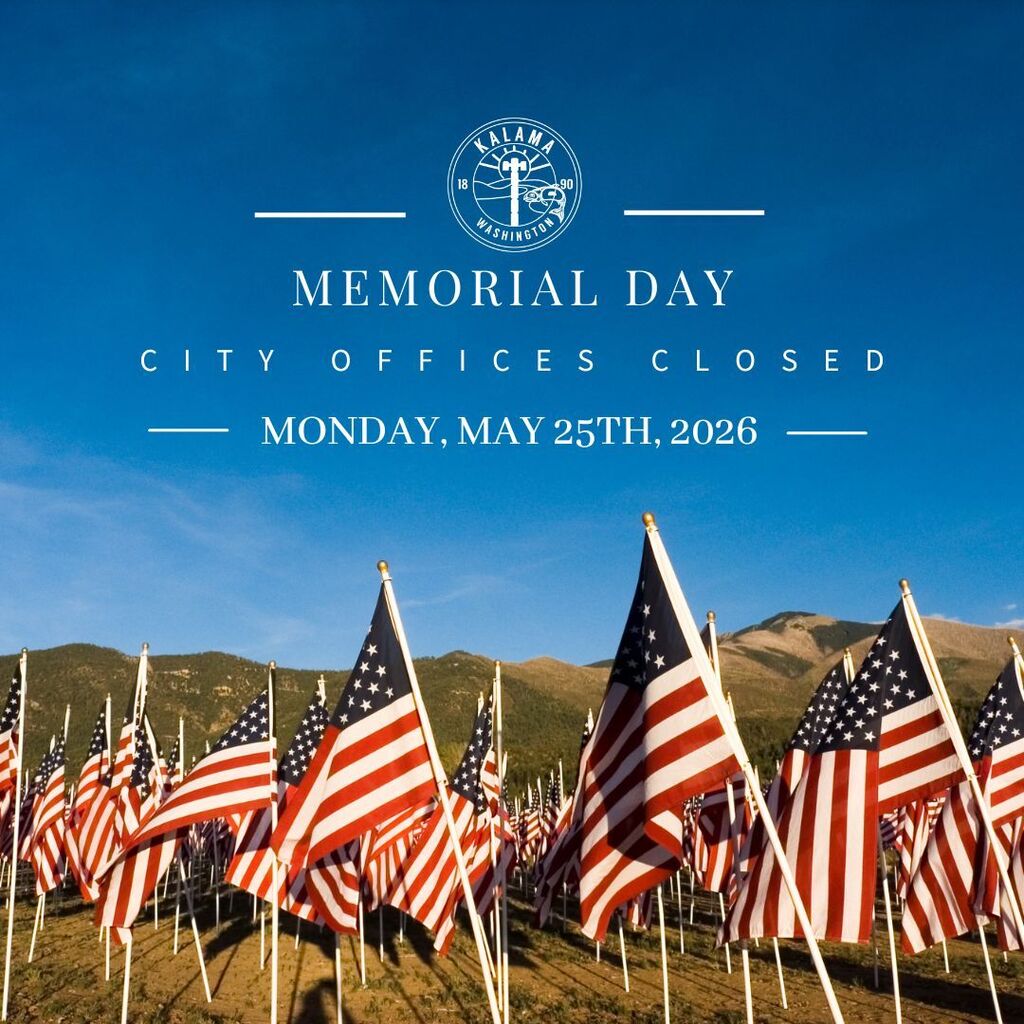 Memorial Day- city offices closed, Monday, May 25th, 2026