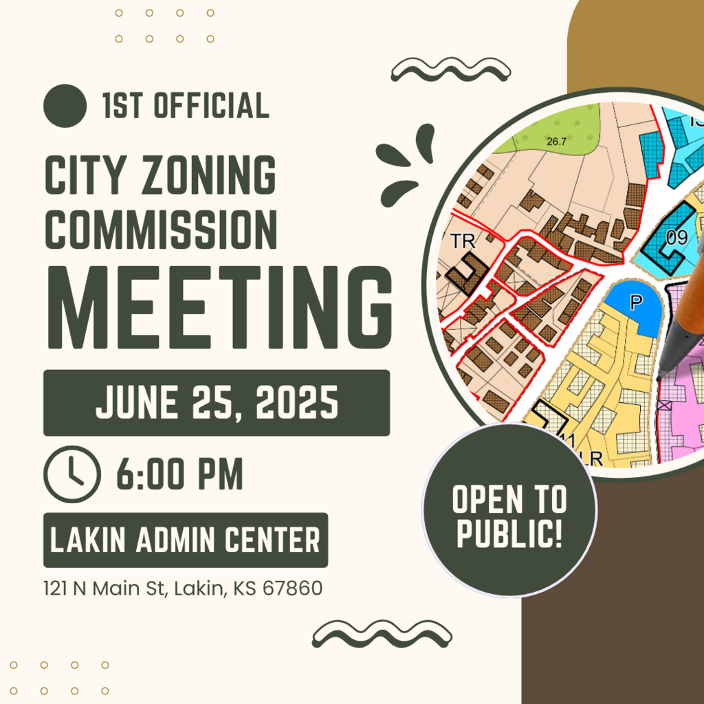Graphic announcement for the 1st Official City Zoning Commission Meeting on June 25, 2025, at 6:00 PM at the Lakin Admin Center, 121 N Main St, Lakin, KS 67860. Includes a colorful zoning map and a label stating "Open to Public!"