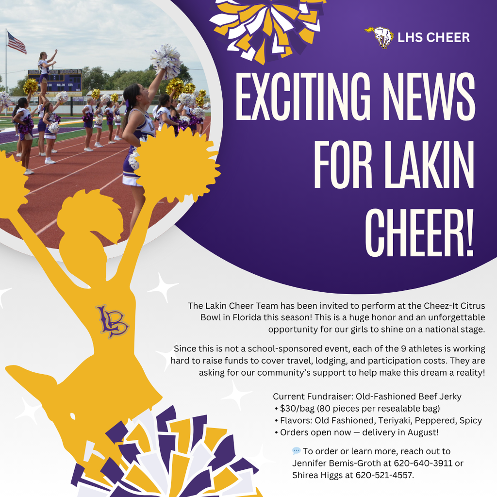A promotional flyer for the Lakin High School cheerleading team fundraiser. The background is purple and gold with cheerleading graphics and photos of the team in action on the field. Large bold text reads: “Exciting News for Lakin Cheer!” The flyer announces that the Lakin Cheer Team has been invited to perform at the Cheez-It Citrus Bowl in Florida. It explains that the event is not school-sponsored, so the athletes are raising funds through a beef jerky fundraiser. Jerky is $30 per bag (80 pieces per resealable bag), available in Old Fashioned, Teriyaki, Peppered, and Spicy flavors, with delivery in August. Contact information is provided for Jennifer Bemis-Groth and Shirea Higgs.