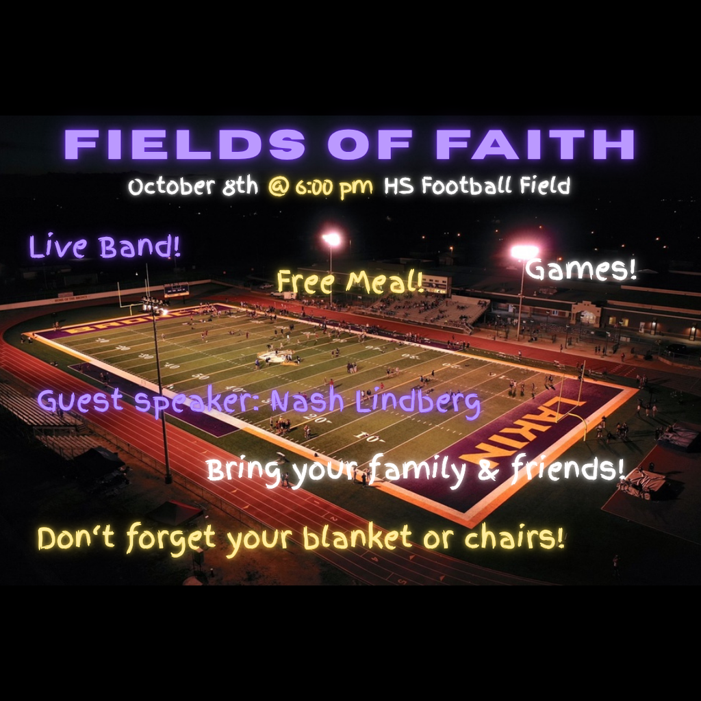 A nighttime photo of a high school football field lit by stadium lights with people gathered on the field. Text over the image reads: “FIELDS OF FAITH – October 8th @ 6:00 pm HS Football Field. Live Band! Free Meal! Games! Guest Speaker: Nash Lindberg. Bring your family & friends! Don’t forget your blanket or chairs!”
