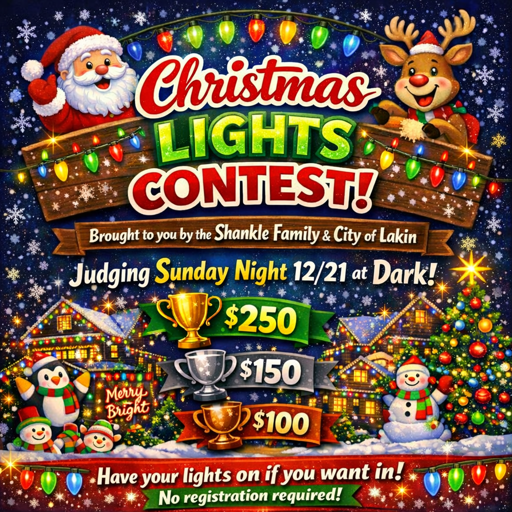 Festive square graphic promoting a Christmas Lights Contest in Lakin. The design features Santa and a reindeer at the top, colorful Christmas lights, snowflakes, decorated houses, snowmen, and a large Christmas tree. Text reads: “Christmas Lights Contest,” brought to you by the Shankle Family and City of Lakin. Judging Sunday night 12/21 at dark. Prizes: 1st place $250, 2nd place $150, 3rd place $100. Message at the bottom says: “Have your lights on if you want in! No registration required.”