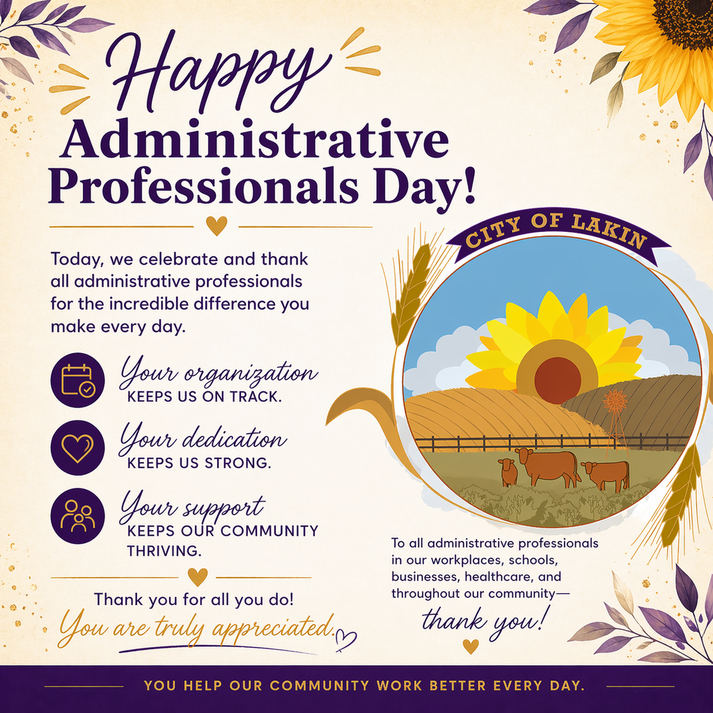 Square graphic celebrating Administrative Professionals Day with a soft cream background and purple and gold accents. The City of Lakin logo is featured on the right, showing a sunflower over farmland with cattle and wheat. The text reads “Happy Administrative Professionals Day!” with a message thanking all administrative professionals for their organization, dedication, and support across workplaces, schools, businesses, and the community. Decorative floral elements and icons are placed throughout the design.
