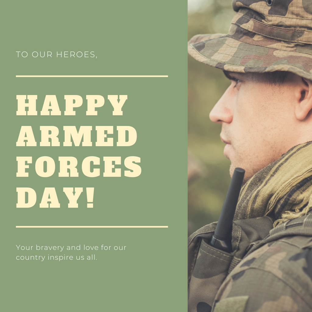 Graphic honoring Armed Forces Day featuring the message “To Our Heroes, Happy Armed Forces Day! Your bravery and love for our country inspire us all.” The design includes a muted green background with text on the left and a close-up image of a soldier in uniform on the right.