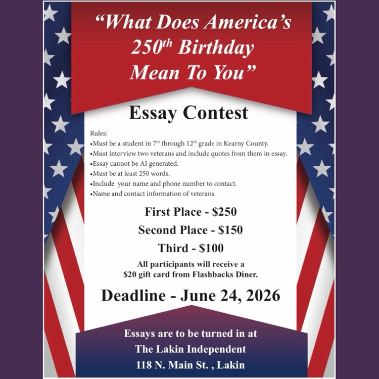 courtesy share about essay contest for Kearny County students. contact Lakin independent for more information
