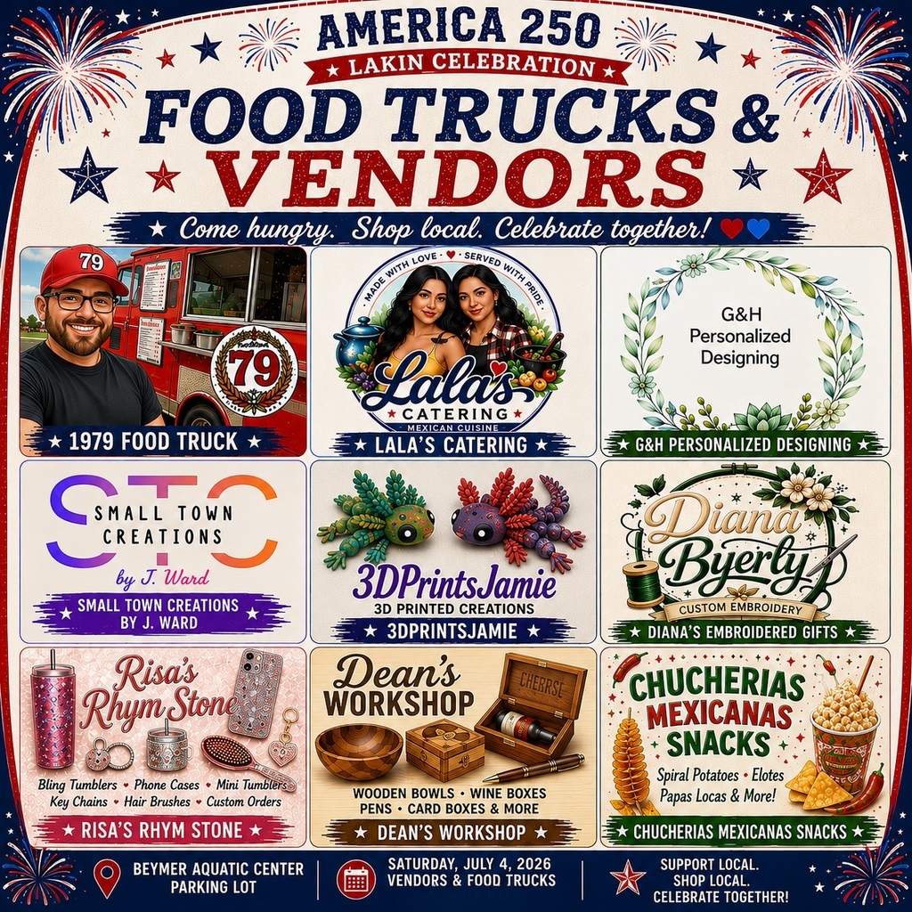 A patriotic promotional flyer titled "America 250: Lakin Celebration – Food Trucks & Vendors" with red, white, and blue fireworks decorating the border. The headline reads "Food Trucks & Vendors" with the tagline, "Come hungry. Shop local. Celebrate together!" Nine participating businesses are featured in a clean 3x3 grid: 1979 Food Truck with a cartoon-style portrait of the owner standing beside his bright red food truck. Lala's Catering featuring its colorful Mexican cuisine logo. G&H Personalized Designing with a floral wreath logo. Small Town Creations by J. Ward logo in purple and orange. 3DPrintsJamie displaying colorful articulated 3D-printed creatures. Diana Byerly Custom Embroidery with an embroidery-themed logo. Risa's Rhym Stone showcasing bling tumblers, phone cases, keychains, mini tumblers, and hair brushes. Dean's Workshop featuring handcrafted wooden bowls, wine boxes, pens, and wooden gift boxes. Chucherias Mexicanas Snacks highlighting Mexican street snacks such as spiral potatoes, elotes, papas locas, and other treats. Across the bottom, the flyer lists the location as Beymer Aquatic Center Parking Lot and the date as Saturday, July 4, 2026, with a patriotic message encouraging everyone to support local, shop local, and celebrate together. Fireworks and patriotic stars frame the design throughout.
