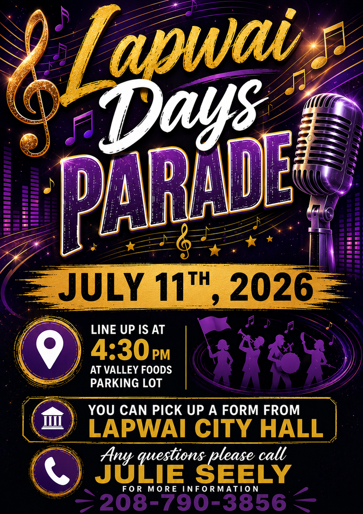 LAPWAI DAYS PRADE JULY 11TH 2026 4:30PM LINE UP AT VALLEY FOODS PARKING LOT