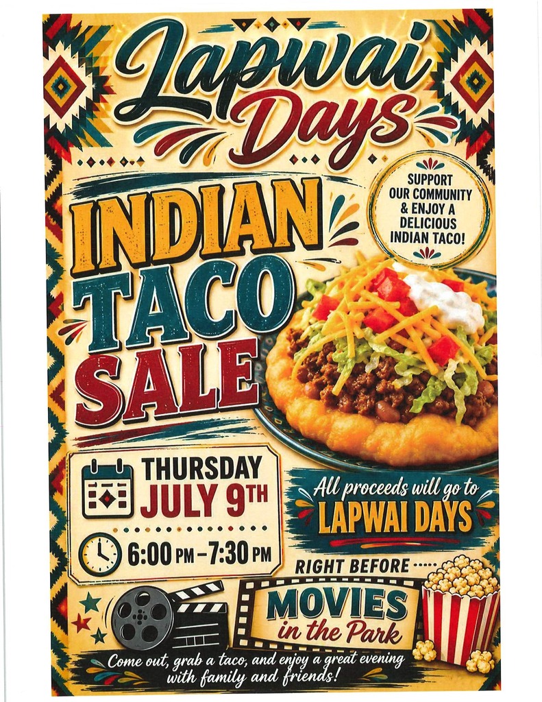Indian taco sale Thursday July 9th befor movies in the park 6-7:30 pm