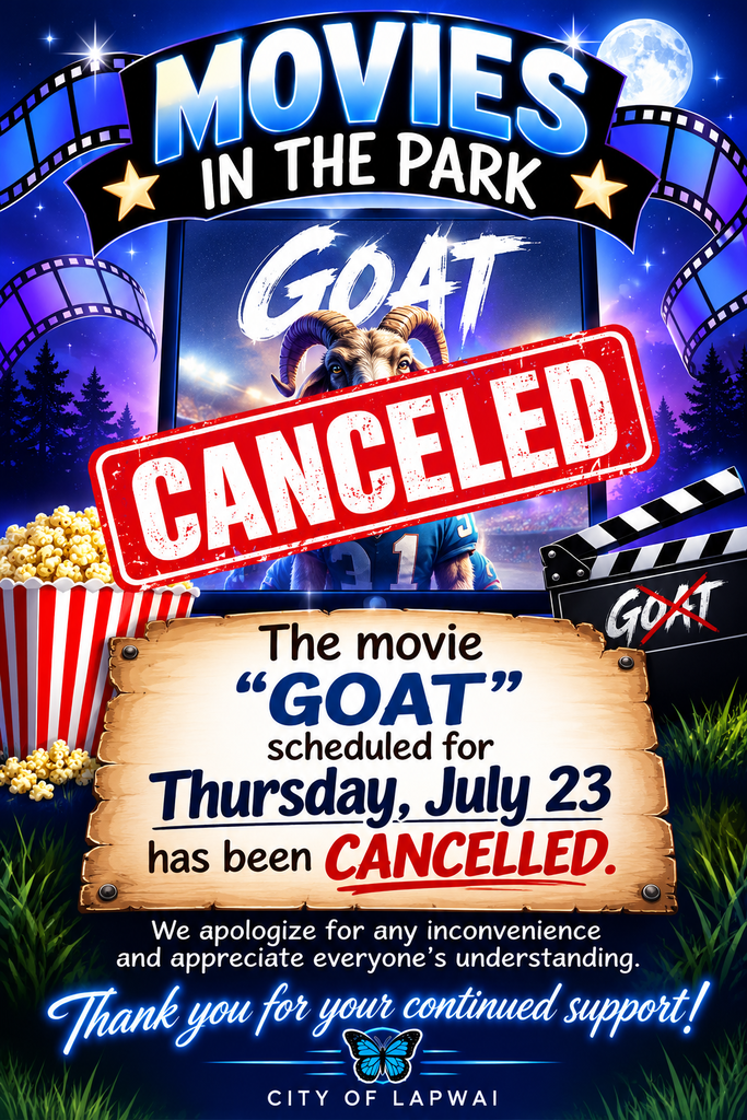 A colorful, movie-themed cancellation poster announces that Movies in the Park has been canceled. The background features a starry night sky with a full moon, film strips, and a large outdoor movie screen displaying the title "GOAT" with an image of a goat wearing a blue football jersey. A large red "CANCELED" stamp stretches diagonally across the center of the poster.  At the bottom, a wooden sign reads: "The movie 'GOAT' scheduled for Thursday, July 23 has been CANCELED." Nearby are movie-themed graphics including a bucket of popcorn and a film clapperboard. Along the bottom, white text says, "We apologize for any inconvenience and appreciate everyone's understanding. Thank you for your continued support!" A blue butterfly logo representing the City of Lapwai appears at the bottom center above the words "CITY OF LAPWAI."  The design uses bold blue, purple, black, and red colors to create an eye-catching announcement while clearly communicating that the event has been canceled.