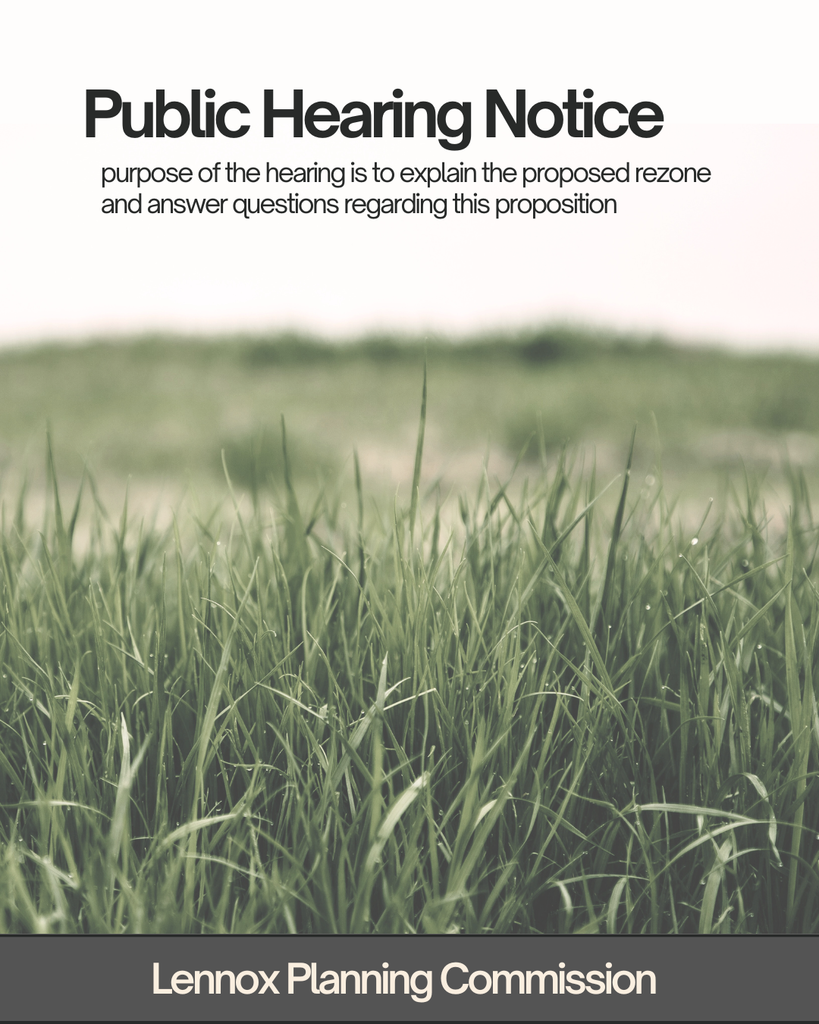 Lennox Community, you are invited to attend the upcoming public hearing regarding the proposed rezone for the Opheim Addition of Section 31. This will take place Oct. 23th at 7pm at City Hall.