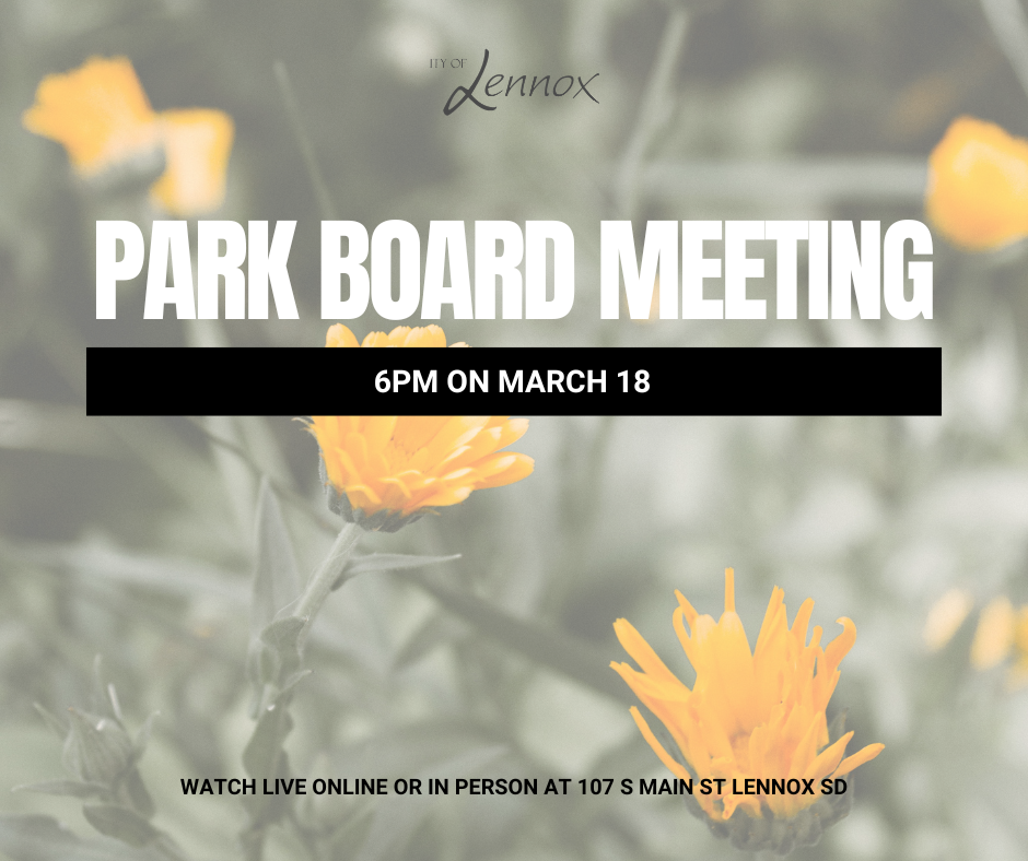Park Board Meeting 6pm on March 18 - Watch live online or in person at 107 S Main St Lennox SD