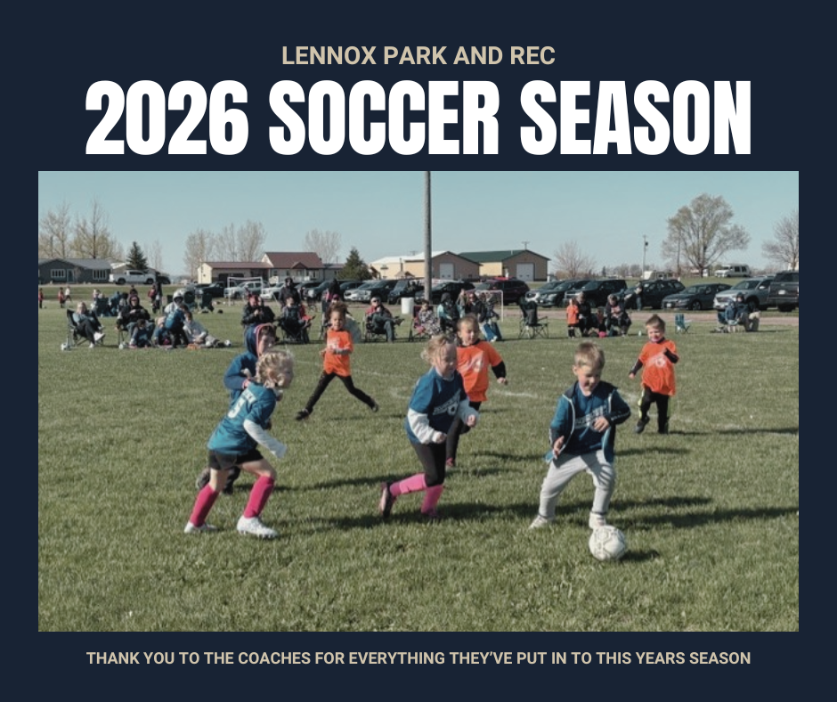 Lennox Park and Rec 2026 Soccer Season - thank you to the coaches for everything they've put in to this season