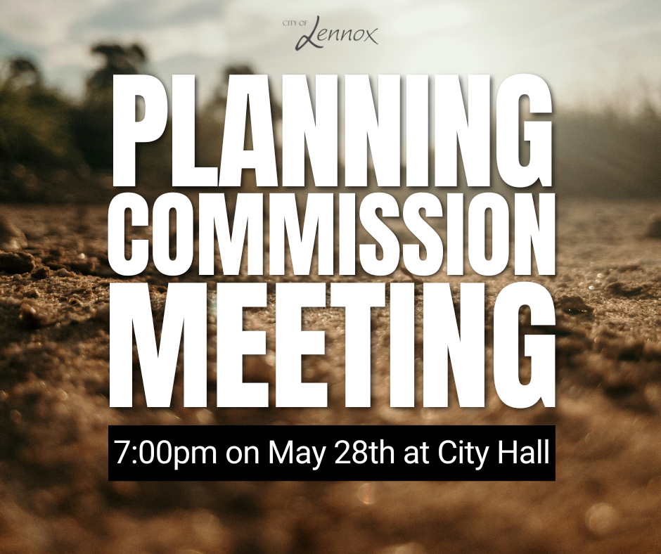 Planning Commission Meeting 7pm at Lennox City Hall 