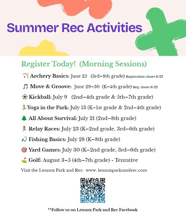 Summer Rec activities:  Archery, Music, Kickball, yoga, survival, relay races, fishing, yard games, golf