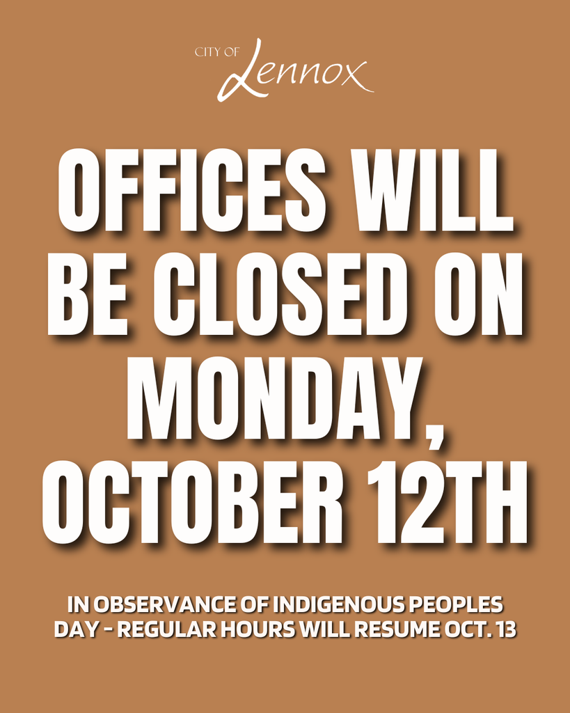 Please Note - our offices will be closed for Indigenous Peoples' Day on Monday, October 12th  Regular hours will resume on Tuesday, October 13th. The City Council Meeting will also take place on October 13th.