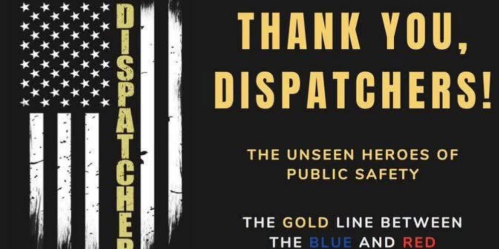 Thank you dispatchers. the unseen heros of public safety. the gold line between the blue and red.
