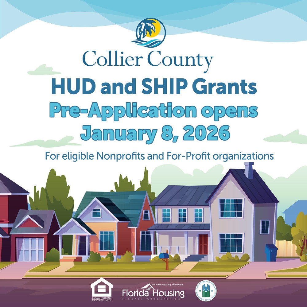 Ad for pre-application opening on January 8,2026 for Collier County assisted HUD and SHIP Grants