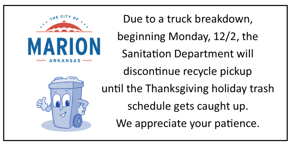 Recycle trash will not be picked up until after holiday trash is back on schedule
