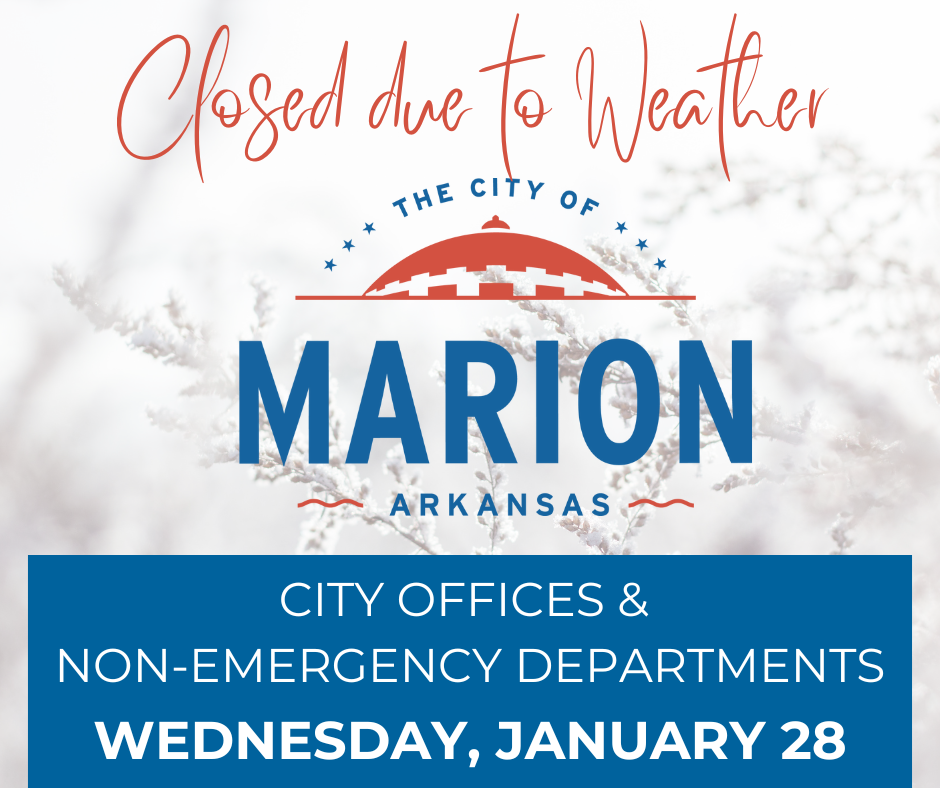 All city offices and non-emergency departments will be closed on Wednesday, January 28, due to the hazardous road conditions. We plan to open on Thursday, January 28.