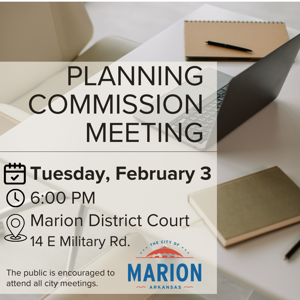 Planning Commission Meeting 📍 Marion District Court 14 E. Military Road 6:00 PM These meetings are open to the public and provide an opportunity to hear updates, ask questions, and stay engaged with city initiatives. We hope to see you there.