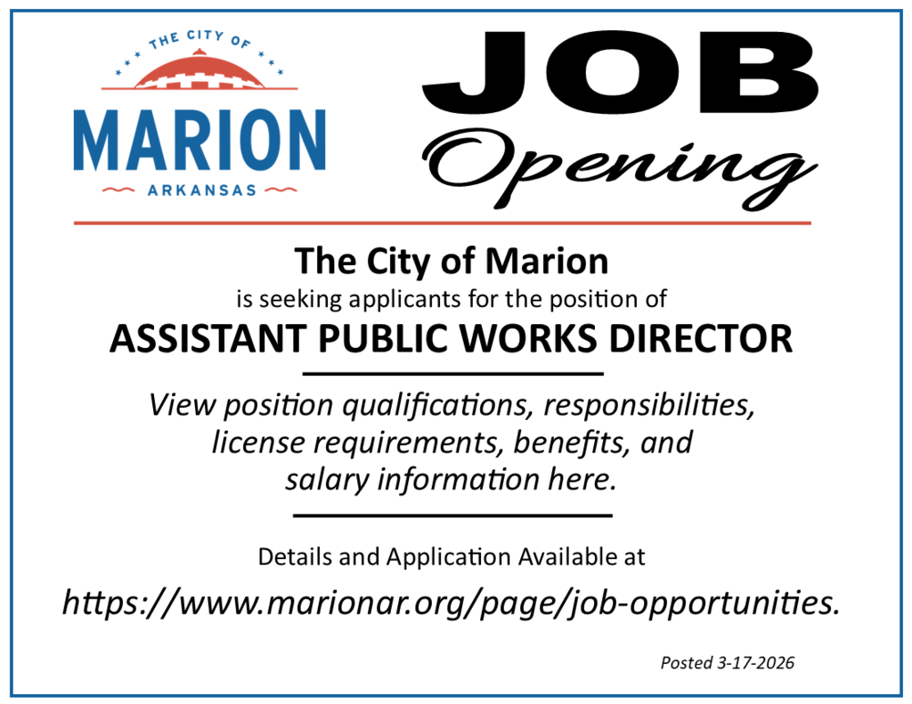 Graphic from the City of Marion, Arkansas announcing a job opening. The City of Marion logo appears at the top left. Large bold text reads “JOB Opening.”  The text states: “The City of Marion is seeking applicants for the position of Assistant Public Works Director.”  Additional text reads: “View position qualifications, responsibilities, license requirements, benefits, and salary information here.”  At the bottom, it states: “Details and Application Available at https://www.marionar.org/page/job-opportunities.”  A small note in the lower right corner reads: “Posted 3-17-2026.”  The design features a light gray background with blue and red accent lines consistent with the City of Marion branding.