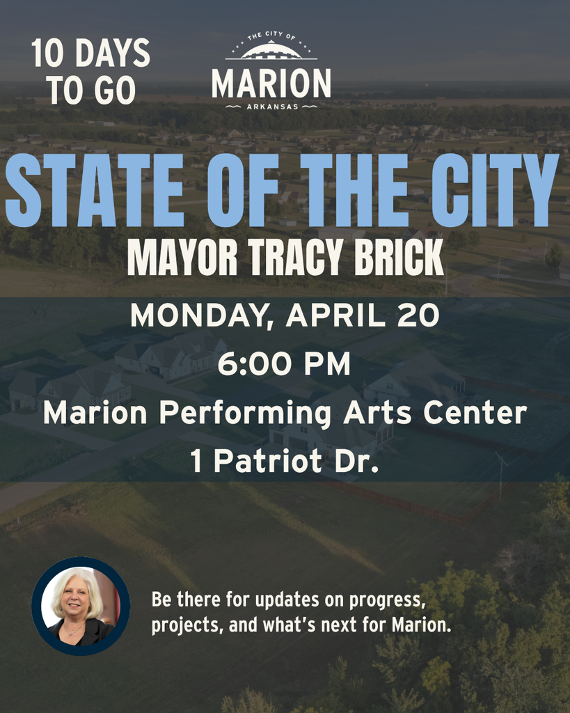 Graphic promoting Marion’s State of the City event with Mayor Tracy Brick on Monday, April 20 at 6:00 PM at the Marion Performing Arts Center, 1 Patriot Dr. The design features an aerial neighborhood background, Marion logo, “10 Days to Go” text, and a photo of Mayor Tracy Brick.
