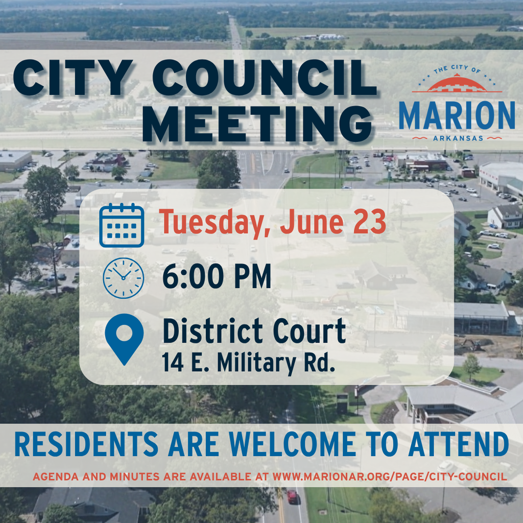 Graphic for a Marion, Arkansas City Council meeting over an aerial photo of the city. Text reads: “City Council Meeting,” Tuesday, April 28, at 6:00 PM, District Court, 14 E. Military Rd. The graphic also says residents are welcome to attend and notes that agenda and minutes are available on the city’s website.