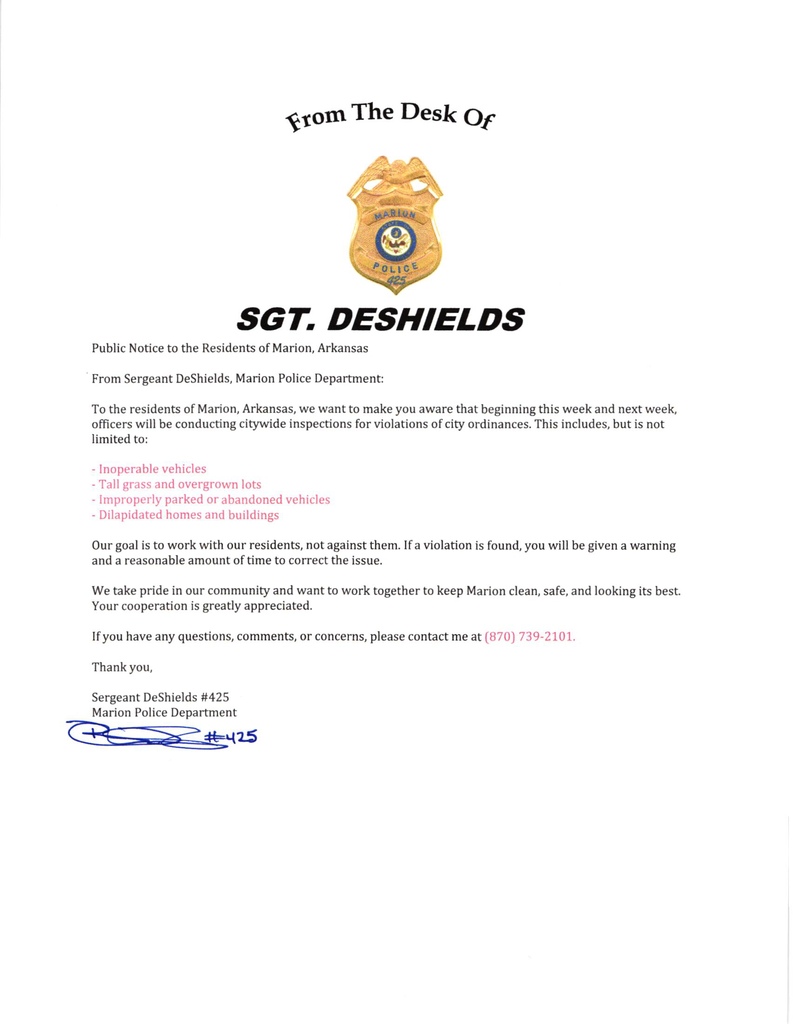 Letter from Sgt. DeShields of the Marion Police Department titled Public Notice to the Residents of Marion, Arkansas. The notice states that officers will conduct citywide inspections for violations of city ordinances beginning this week and next week. Listed violations include inoperable vehicles, tall grass and overgrown lots, improperly parked or abandoned vehicles, and dilapidated homes and buildings. The notice explains that the goal is to work with residents, and that warnings and reasonable time to correct violations will be given. Residents with questions may contact Sgt. DeShields at (870) 739-2101.