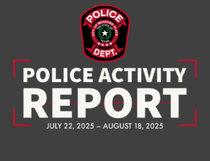Meadows Place Police Department Activity Report for July 22, 2025 – August 18, 2025