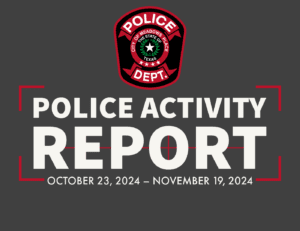 Meadows Place Police Department Activity Report for October 23, 2024 – November 19, 2024