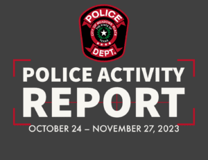 Meadows Place Police Department Activity Report for October 24, 2023 – November 27, 2023