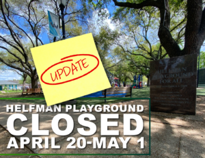 Update: Helfman Playground Closed April 20-May 1