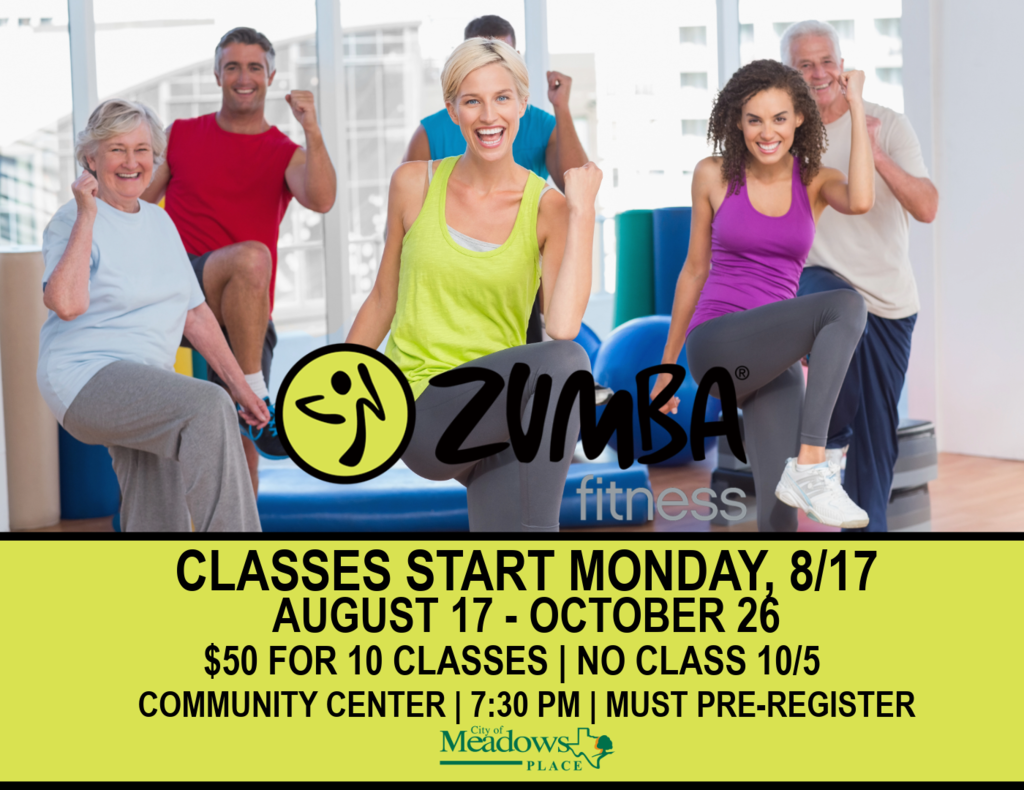 Promotional graphic for Zumba Fitness classes showing a group of adults participating in a fitness class. Text reads: "Classes Start Monday, August 17. August 17 to October 26. $50 for 10 classes. No class October 5. Community Center. 7:30 PM. Must pre register." The City of Meadows Place logo appears at the bottom.