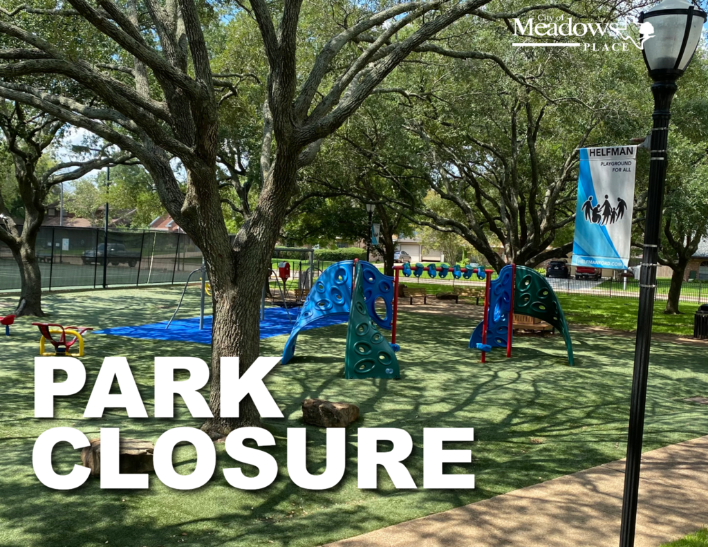 Graphic announcing a park closure, featuring playground equipment beneath large shade trees at a Meadows Place park.
